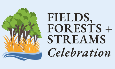 Graphic reading Fields, Forests and Streams Celebration